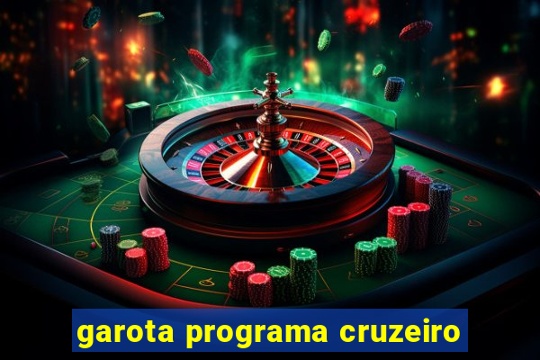 garota programa cruzeiro